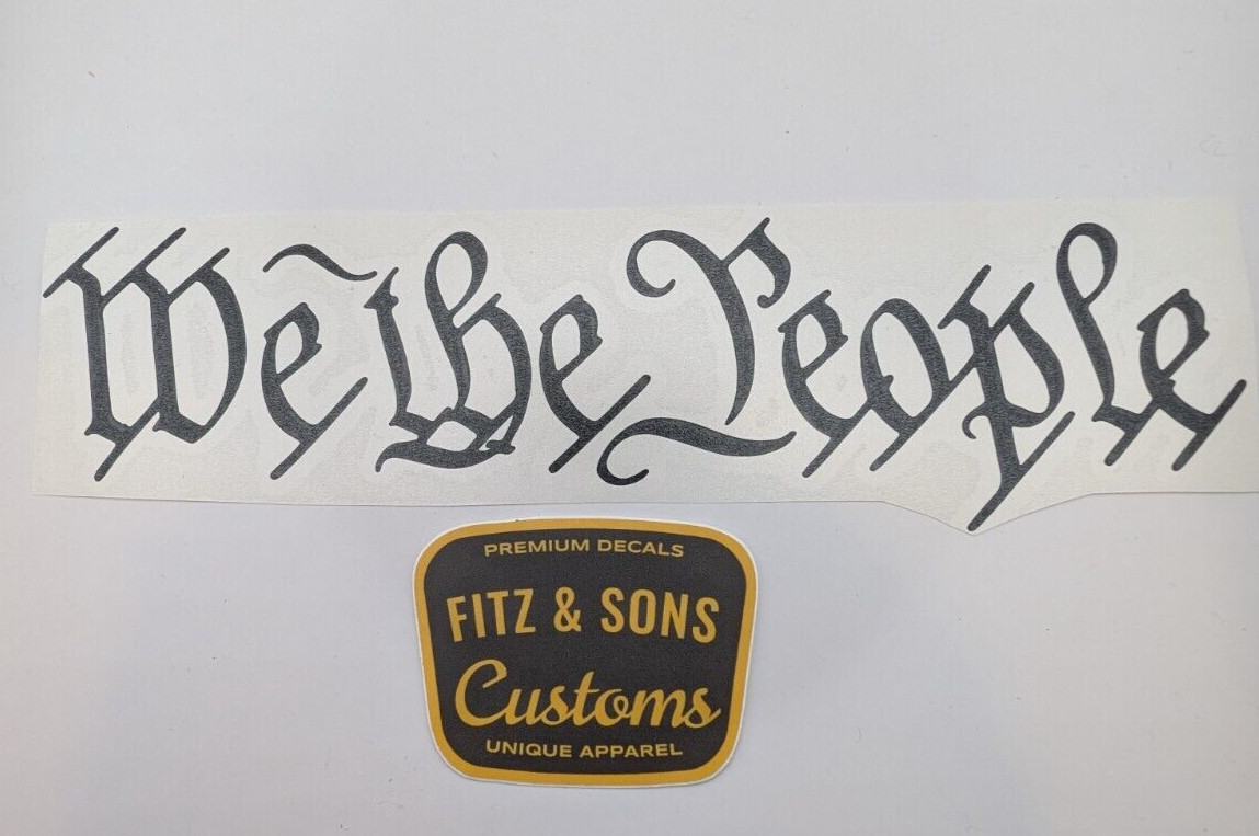 We the People Decal pair High Quality vinyl stickers