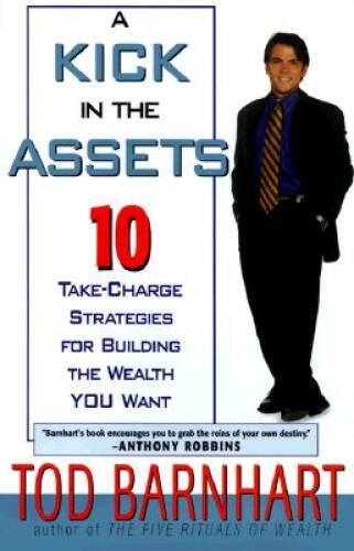 A Kick in the Assets - Hardcover By Barnhardt, Todd - GOOD