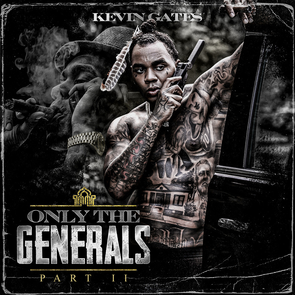 KEVIN GATES- "ONLY THE GENERALS 2" MIX CD...  *BUY ANY 2 GET 1 FREE* READ