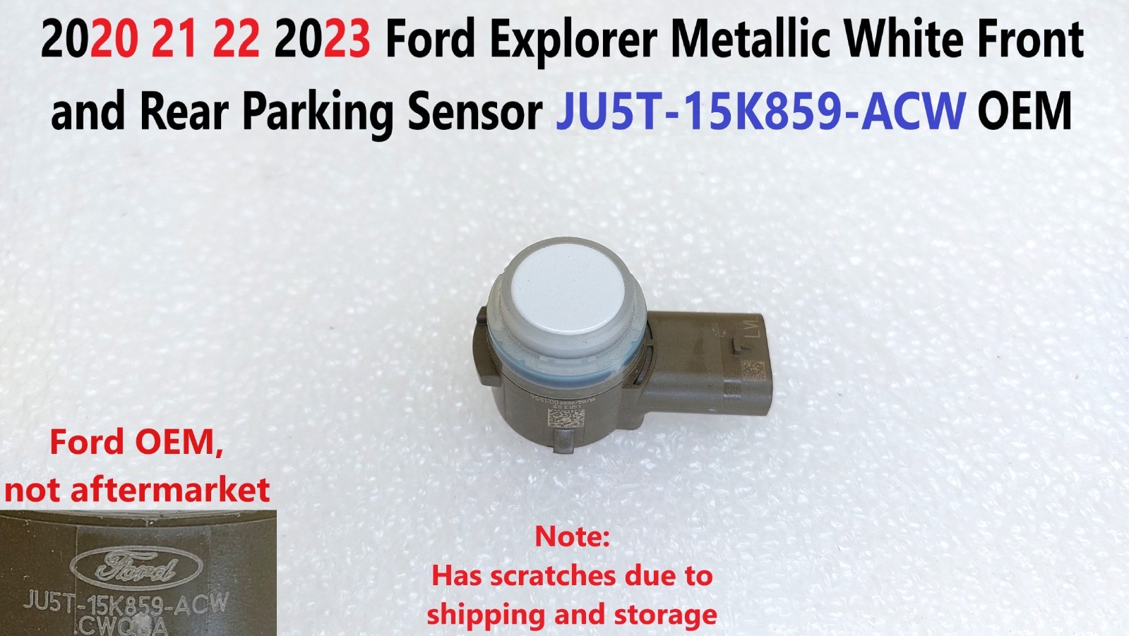 2020-23 Ford Explorer Metallic White Front or Rear Parking Sensor JU5T15K859ACW