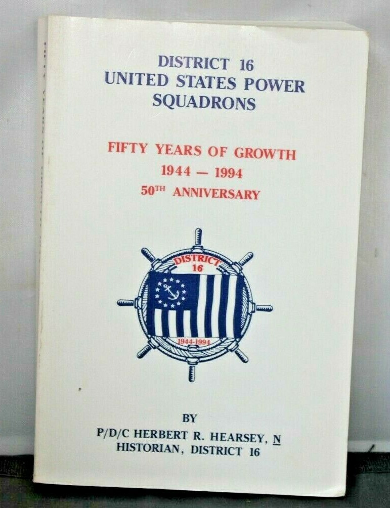 District 16 United States Power Squadrons, Fifty Years of Growth 1944 1994