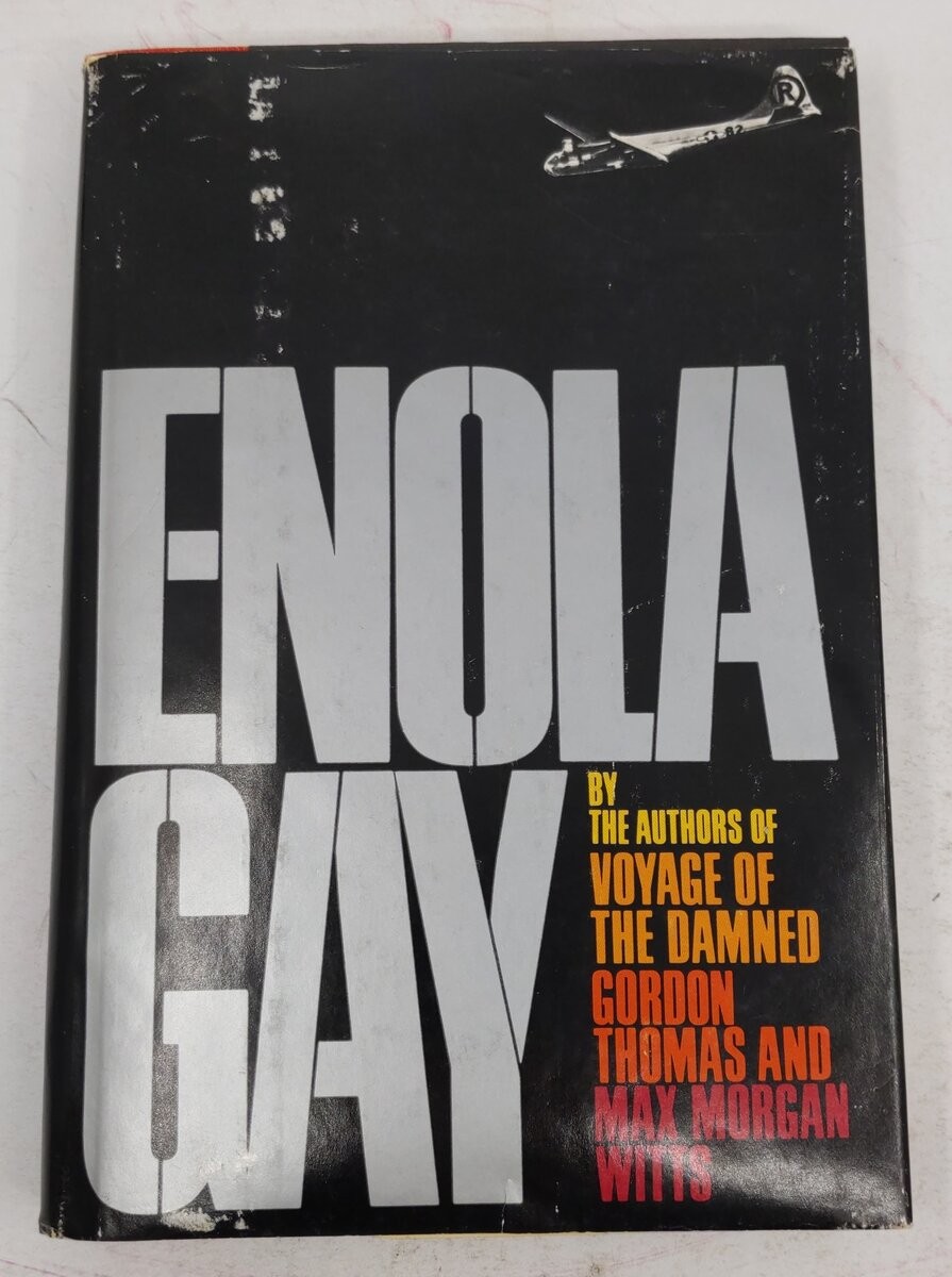 Enola Gay Hardcover Book By Gordon Thomas, Max Morgan Witts
