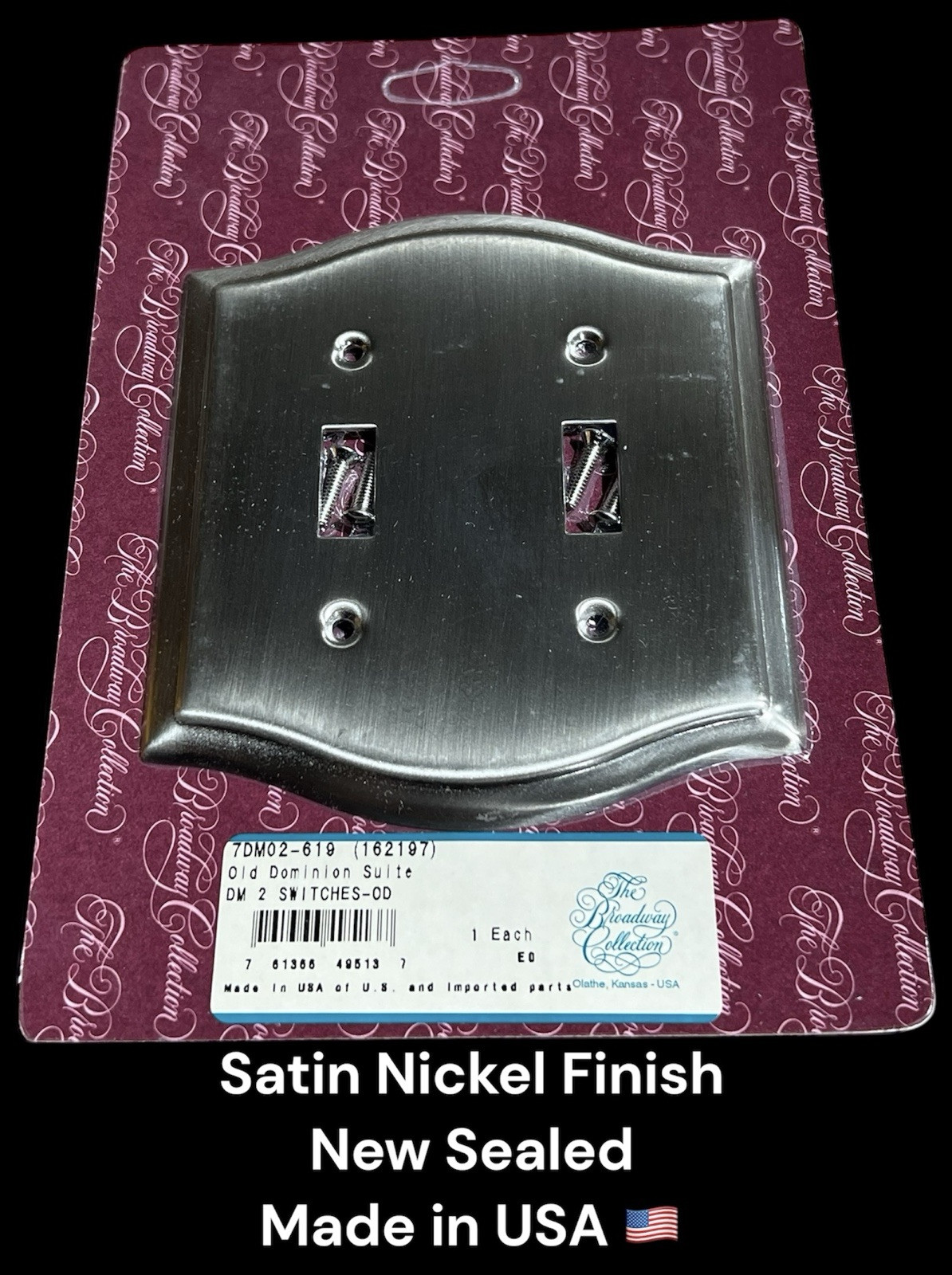 BROADWAY 7DM02-619 Old Dominion Suite Switch Toggle Cover Satin Nickel Finish