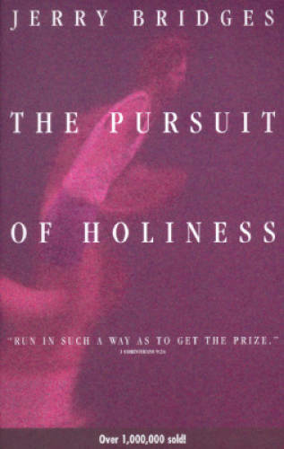 The Pursuit of Holiness - Paperback By Bridges, Jerry - ACCEPTABLE