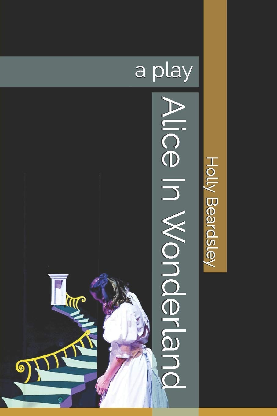 Alice In Wonderland: a play