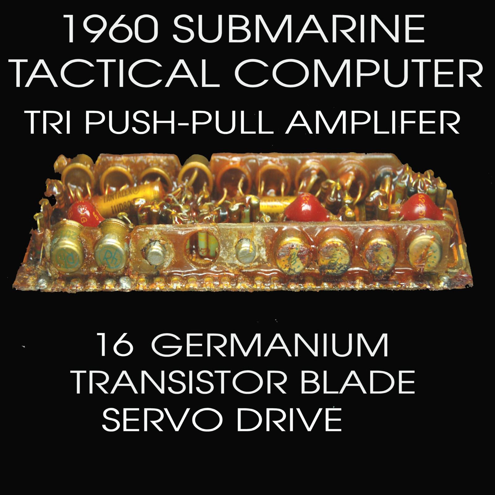 Tactical computer tri push-pull amplifier board from 1960's submarine