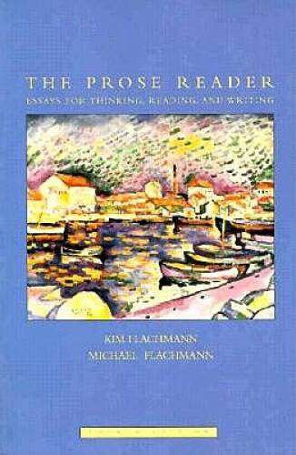 The Prose Reader: Essays for Thinking, Reading, and Writing - Paperback - GOOD