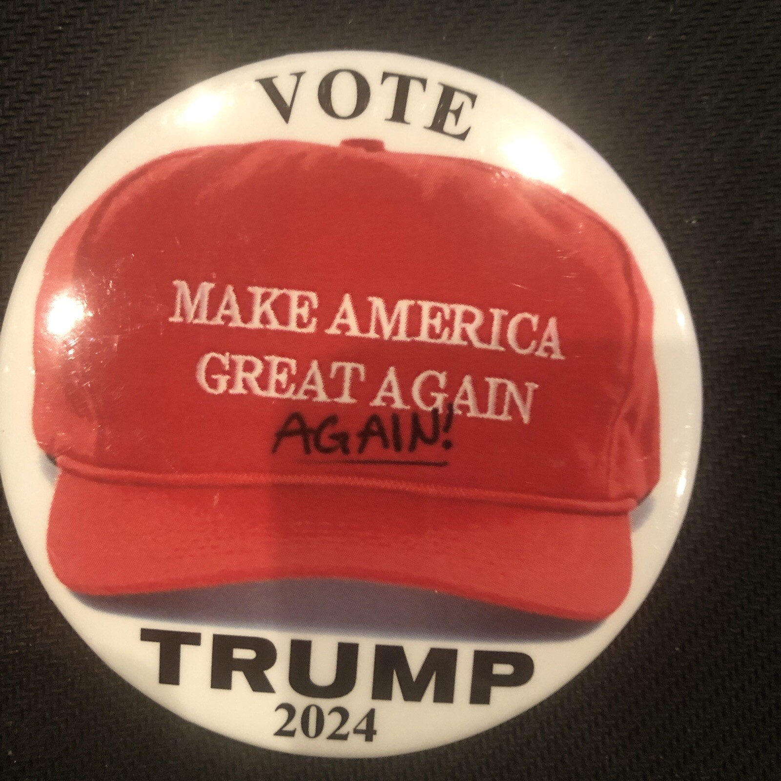 Vote Trump 2024 Make America Great Again AGAIN!   3" pinback button pin
