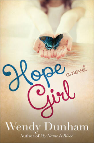 Hope Girl - Paperback By Dunham, Wendy - GOOD
