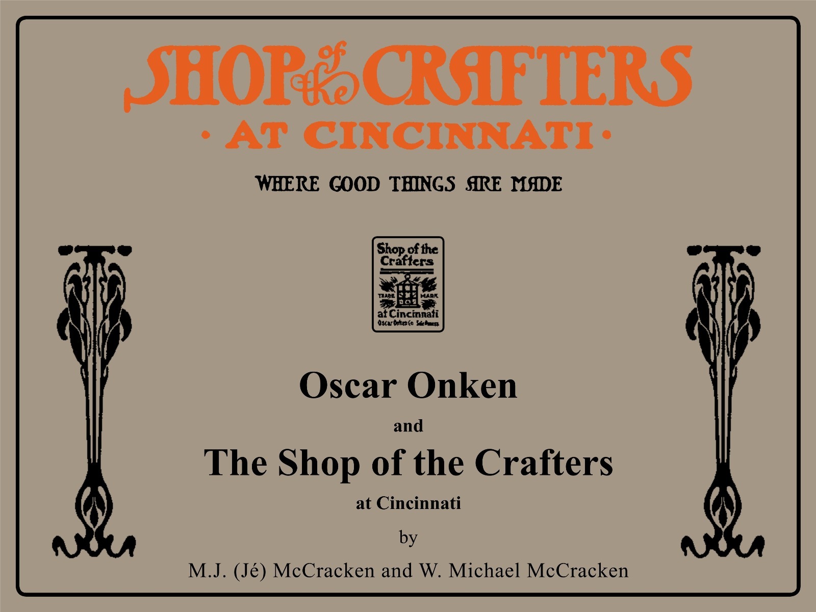 Oscar Onken and The Shop of the Crafters at Cincinnati - catalog reprint