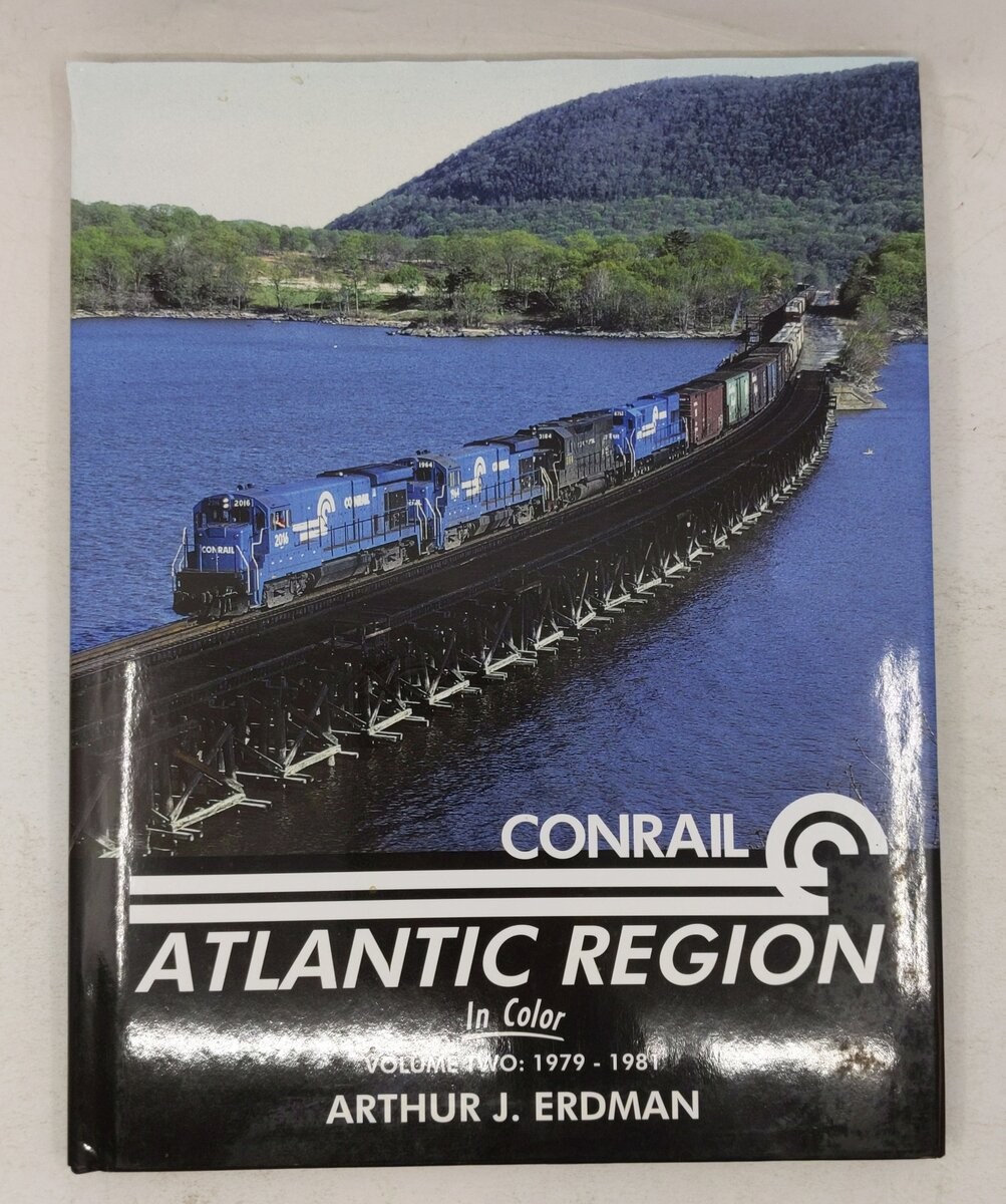 Conrail Atlantic Region in Color, Vol. 2 Hardcover Book By Arthur J. Erdman