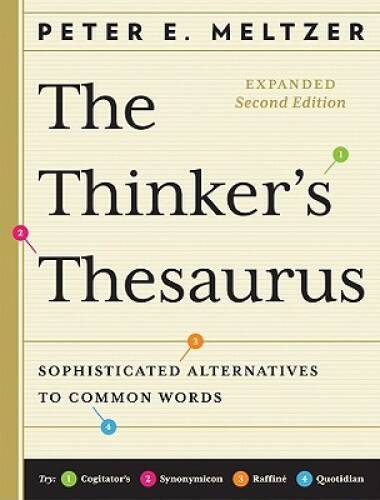 The Thinkers Thesaurus: Sophisticated Alternatives to Common Words (Expa - GOOD