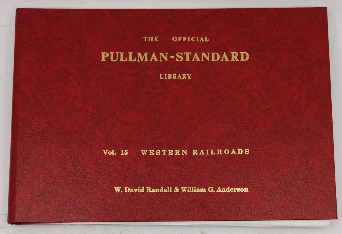 The Official Pullman-Standard Library, Vol.15 Hardcover Book By W. David Randall