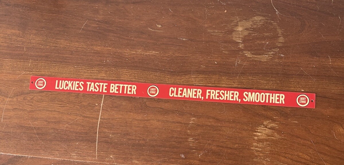 Lucky Strike Luckies Taste Better Cleaner Fresher Smoother Shelf Sign Ad