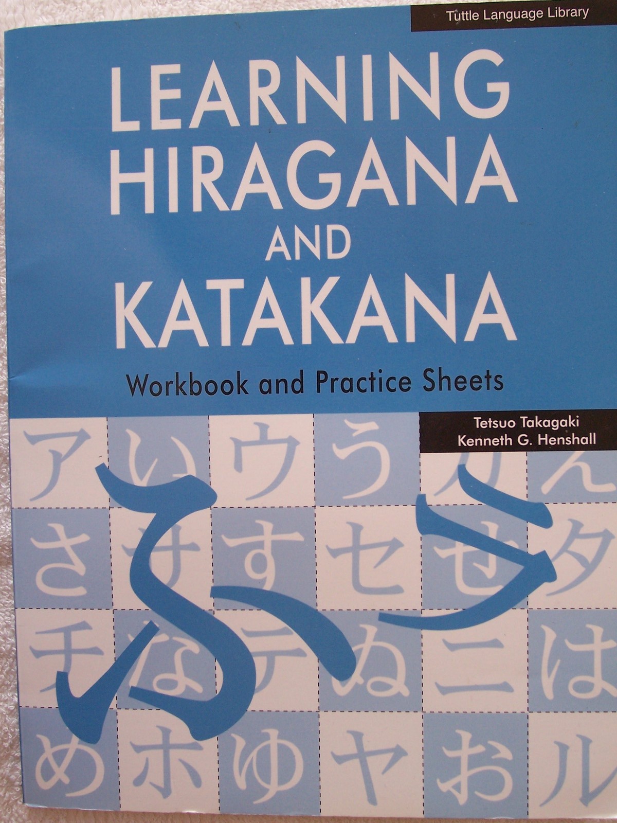 Learning Japanese Hiragana and Katakana: Workbook and Practice Sheets