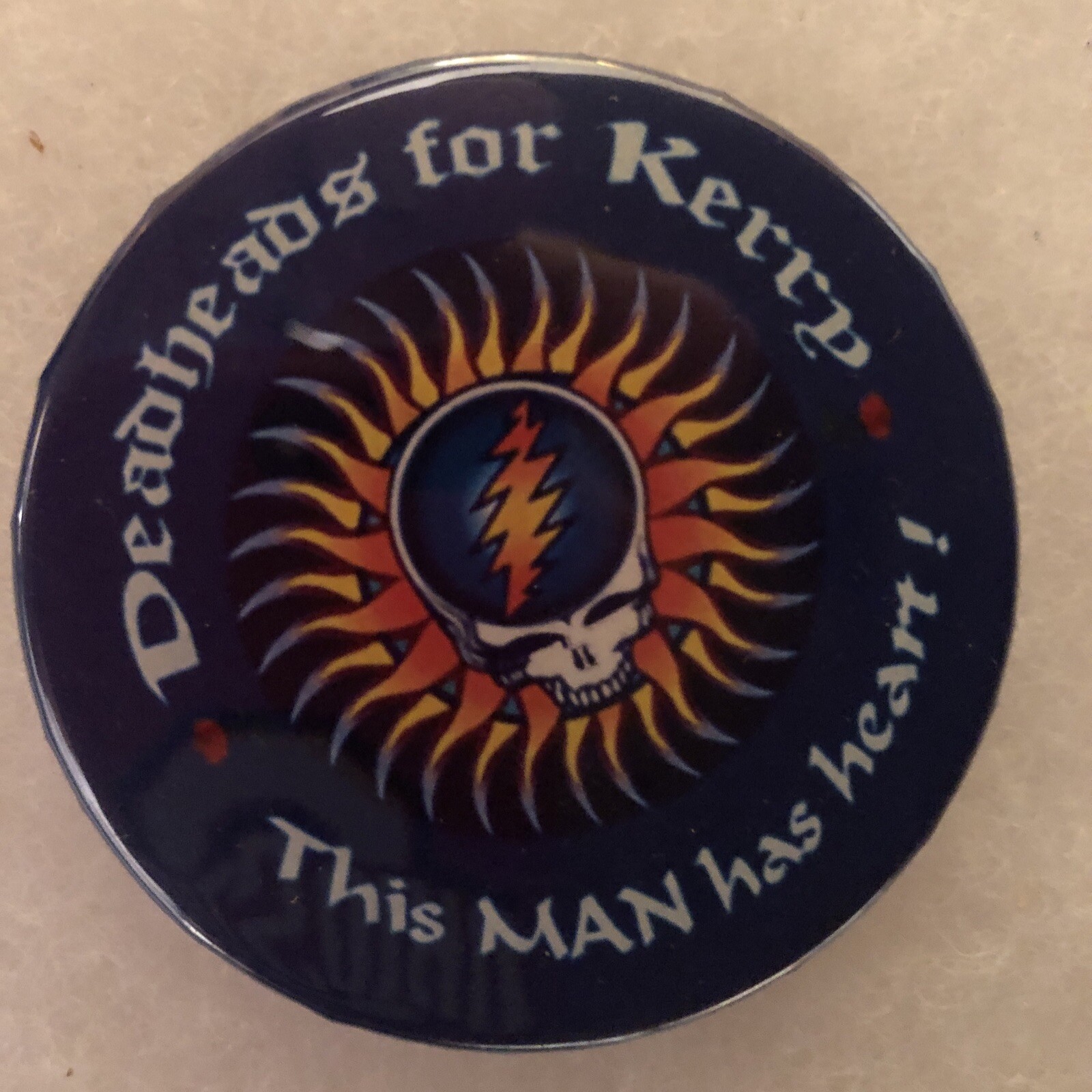 Deadheads for Kerry The Man Has Heart!  2 1/4” pinback button pin