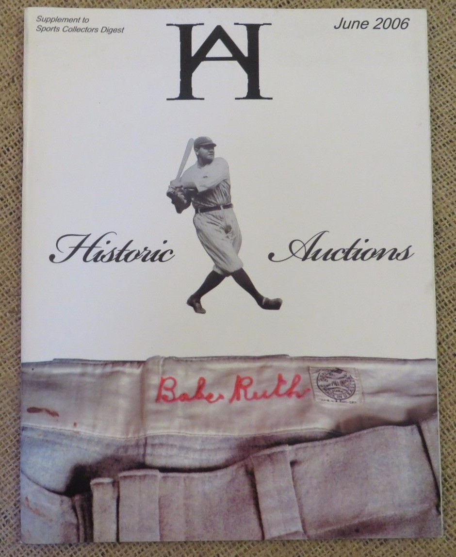 June 2006 HISTORIC AUCTIONS Catalog Supplement to SPORTS COLLECTORS DIGEST