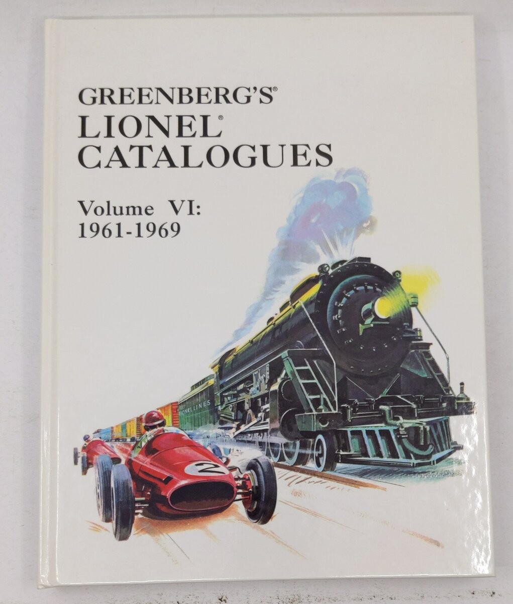 Greenberg's Lionel Catalogues, Vol. 6 Hardcover Book By Bruce C. Greenberg EX