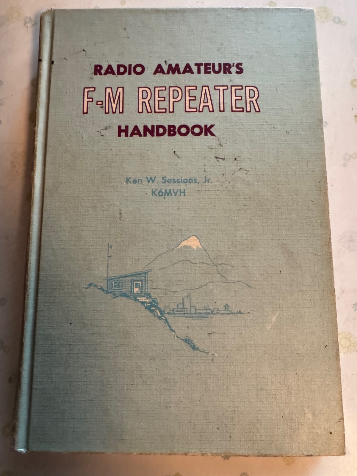 Radio Amateur's FM Repeater Handbook, by Ken Sessions Jr., 1969