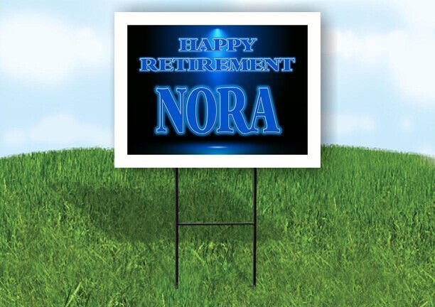 NORA RETIREMENT BLUE 18 in x 24 in Yard Sign Road Sign with Stand