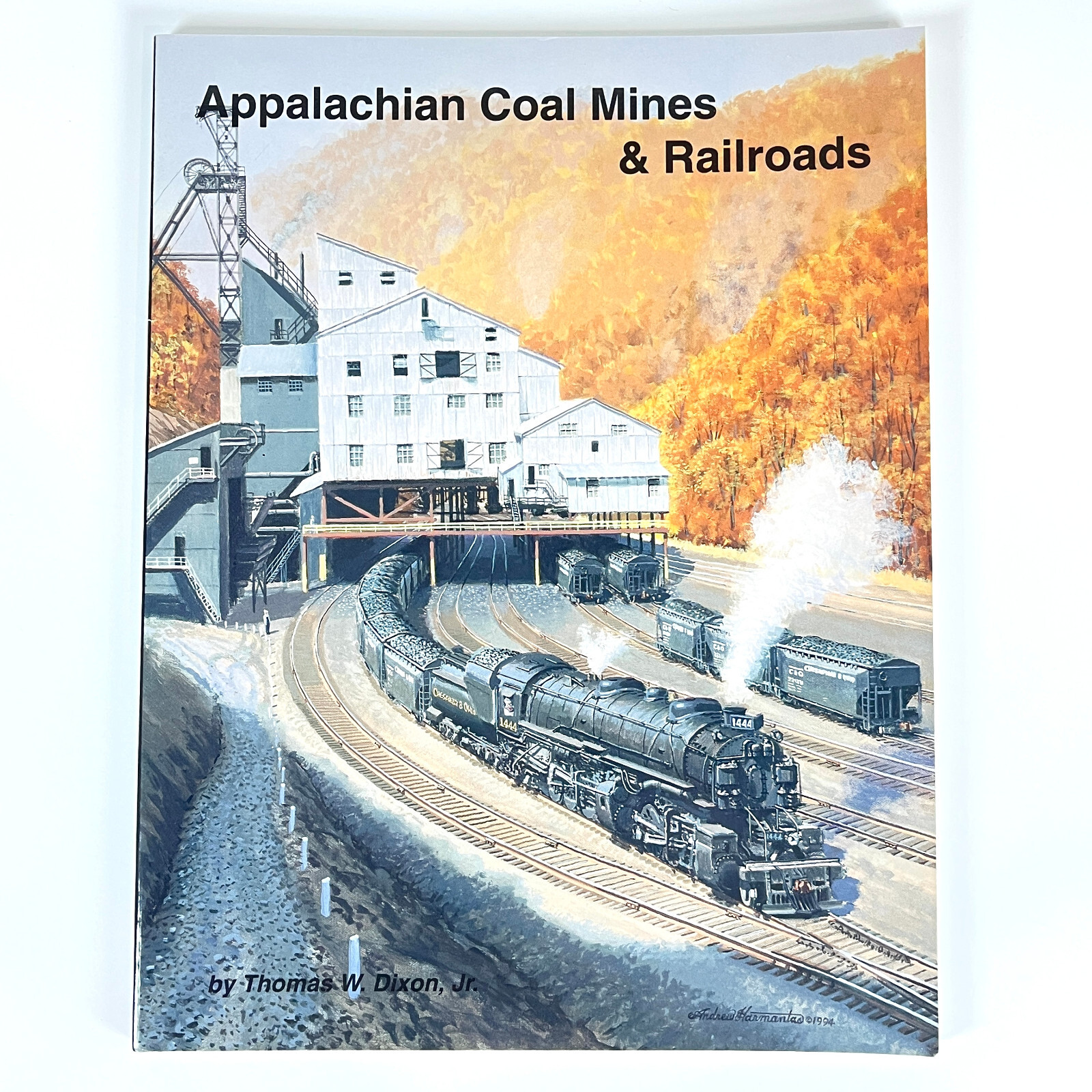 Appalachian Coal Mines & Railroads by Thomas Dixon Jr 1994 ISBN 1883089085