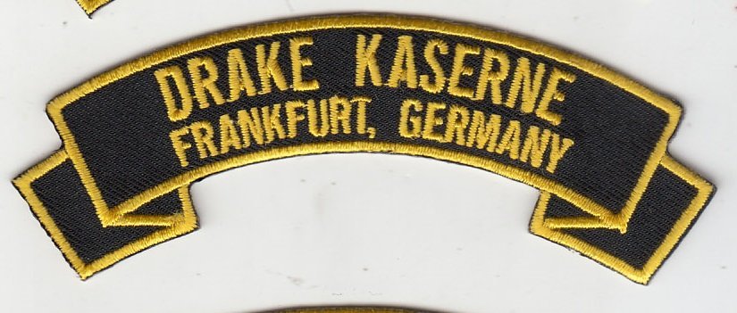 Drake Kaserne , Frankfurt Germany embroidered patch