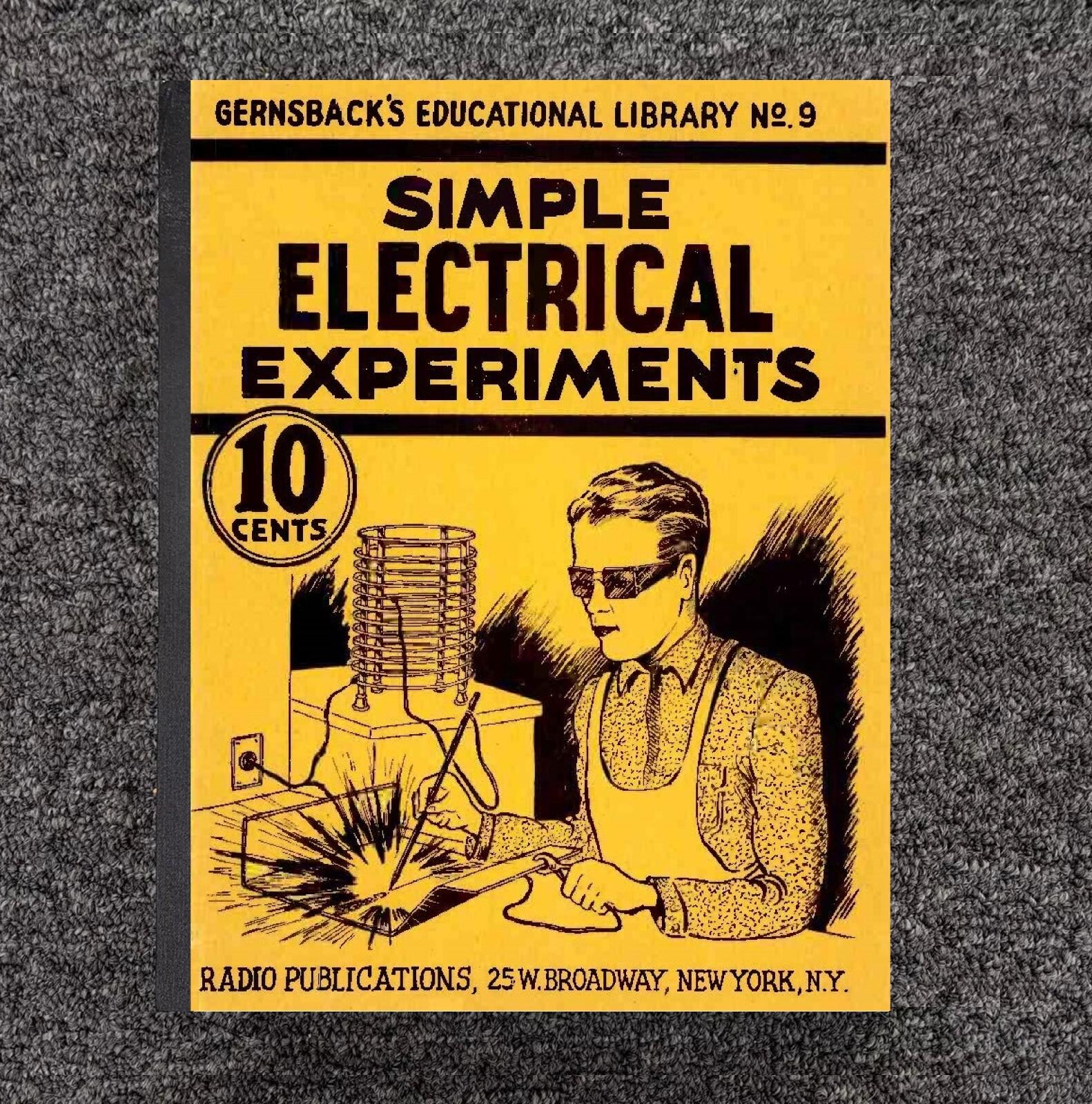 MANUAL FITS SIMPLE ELECTRICAL EXPERIMENTS - Vintage Electricity Gernsback 9
