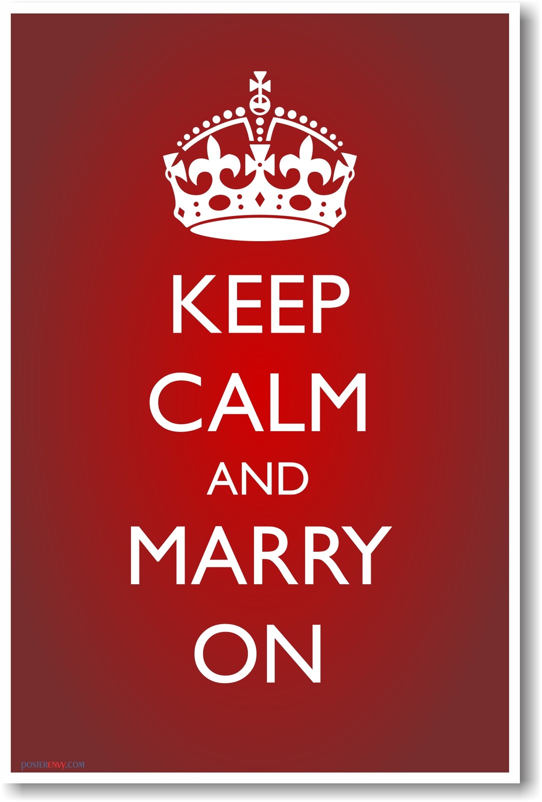 Keep Calm and Marry On - NEW Humor Poster