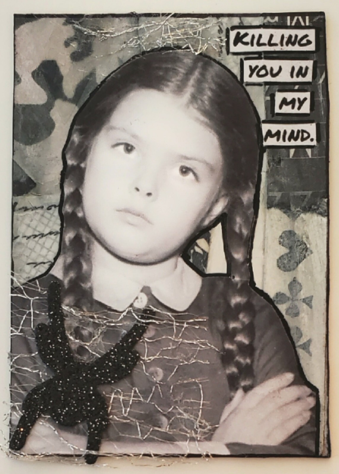 Mixed Media Collage Art Card ACEO ATC Wednesday Addams KILLING YOU IN MY MIND