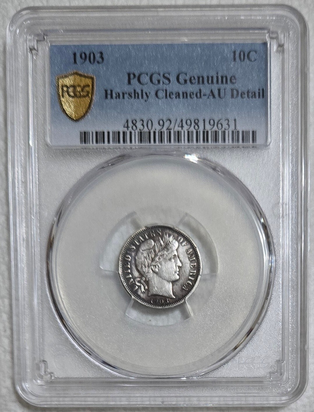 1903 Barber DIME 10¢, PCGS Genuine AU DETAIL (Cleaned), Gold Shield, Toning!