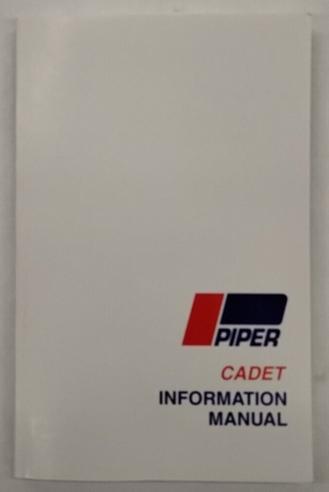 Piper PA-28-161 Cadet Information Manual Part No. 761-826-Reproduction