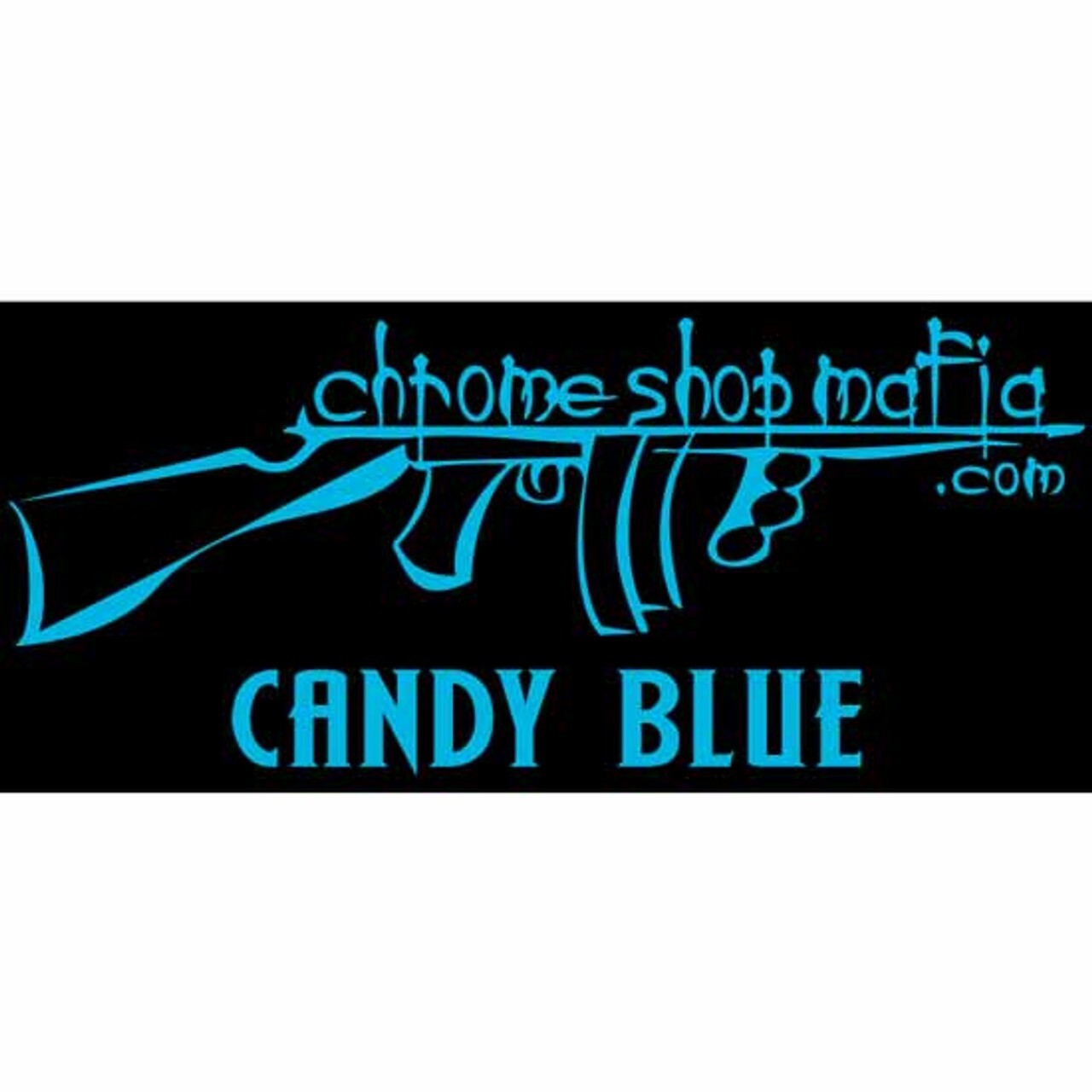 Chrome Shop Mafia Decal 7 Inch Candy Blue