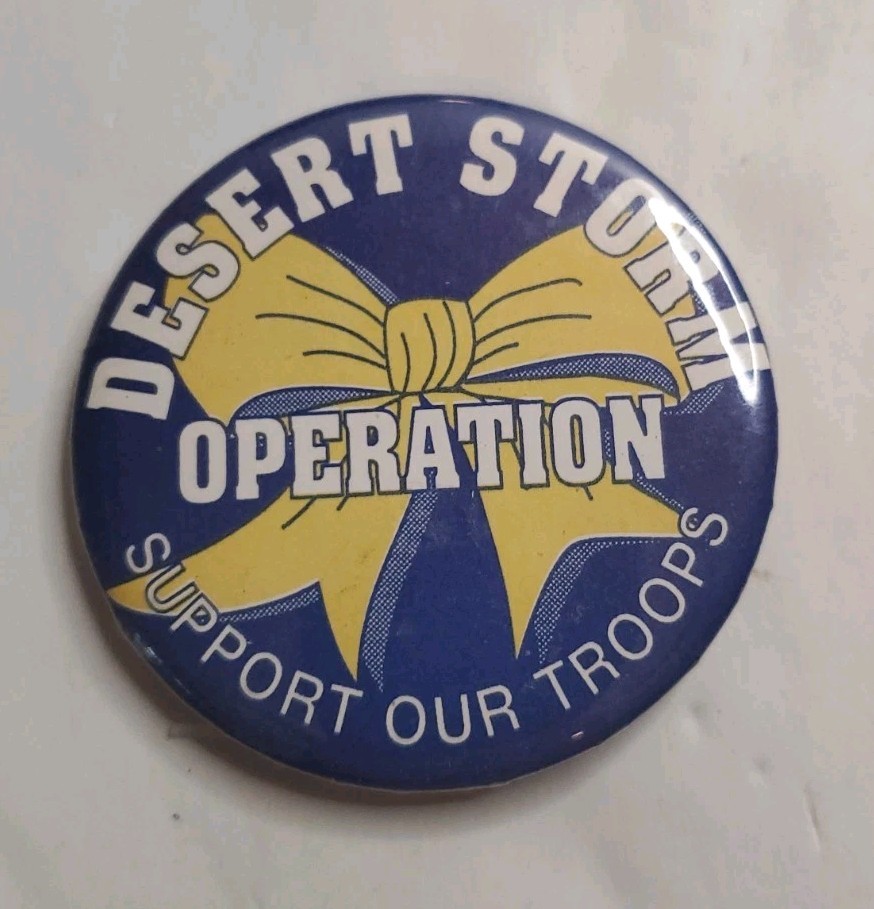 Operation Desert Storm Support Our Troops Pinback Button 2.5" ~Rare~