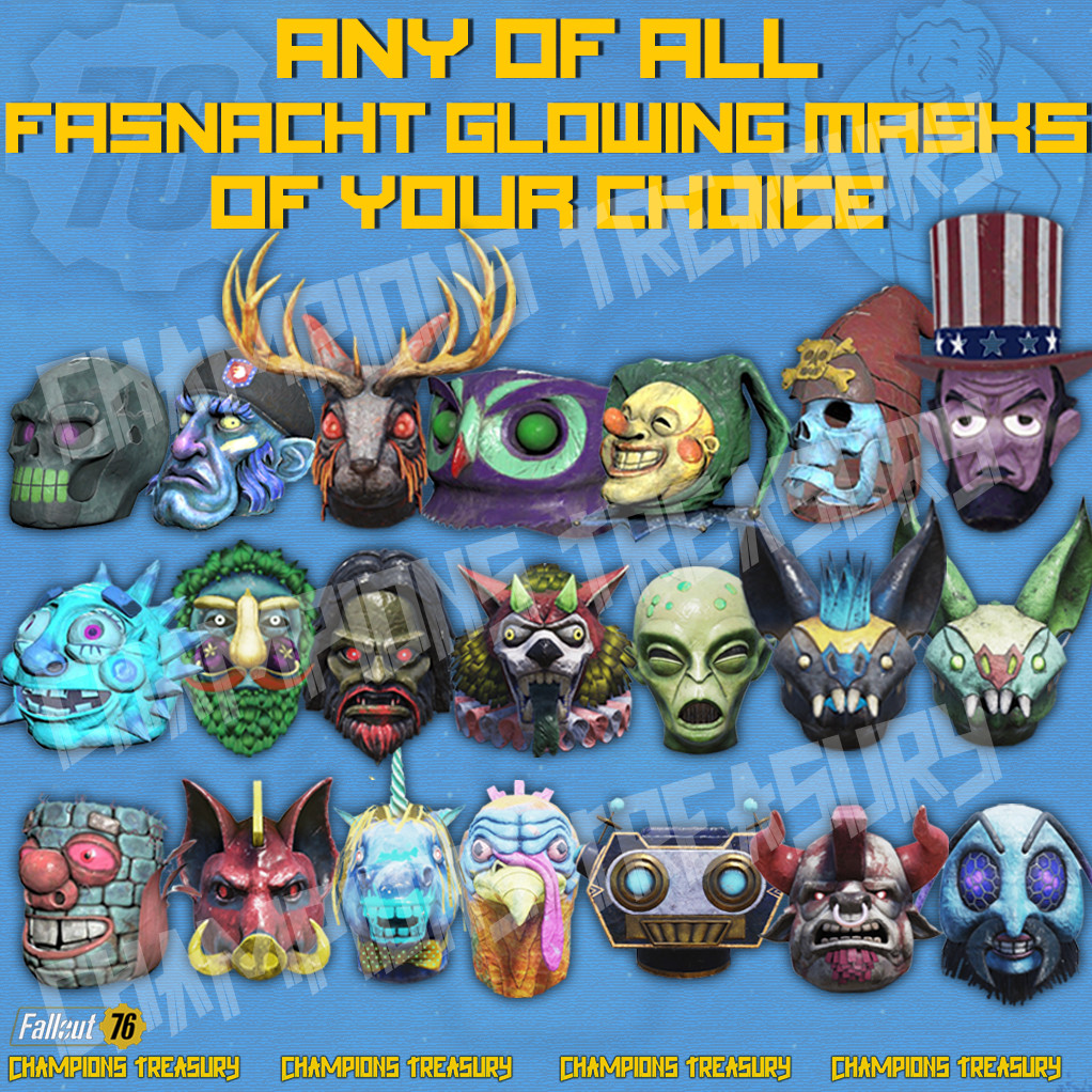 FALLOUT 76 [PC] ANY FASNACHT GLOWING MASK OF YOUR CHOICE CHEAP $$$