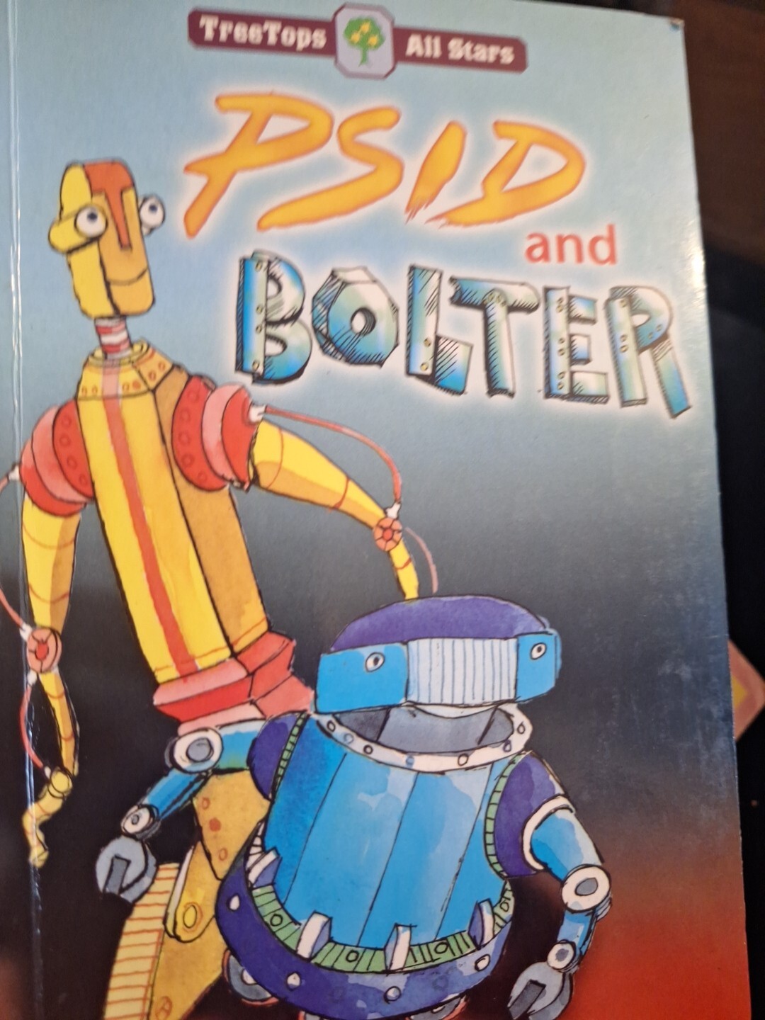 Oxford Reading Tree: TreeTops All Stars: Psid and Bolter: Psid and Bolter by...