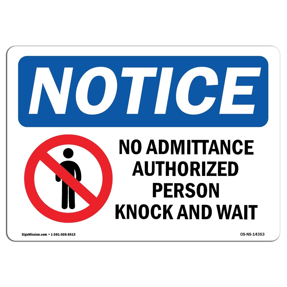 OSHA Notice Sign  No Admittance Authorized Persons Sign with Symbol | Vinyl L...