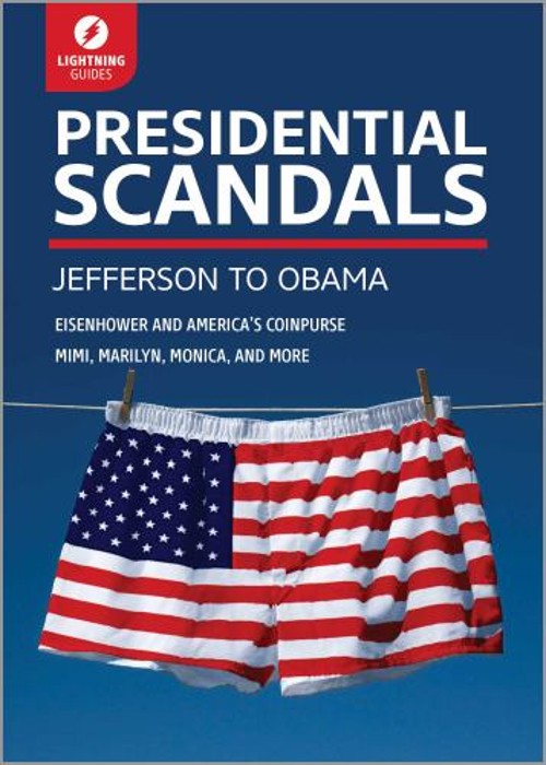 Presidential Scandals : Jefferson to Obama Paperback Lightning Gu