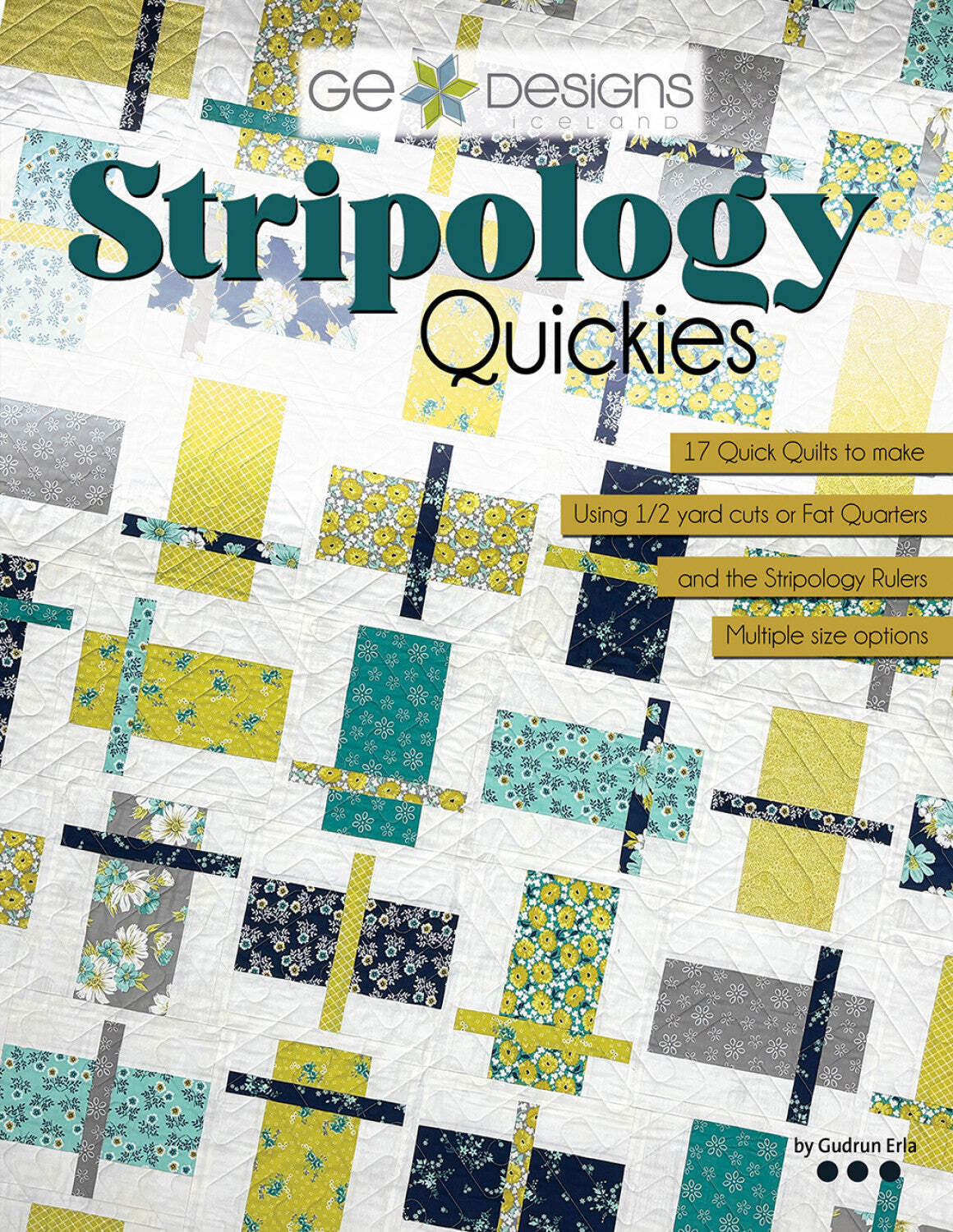Stripology Quickies Quilt Pattern Book by Gudrun Erla of G.E. Designs
