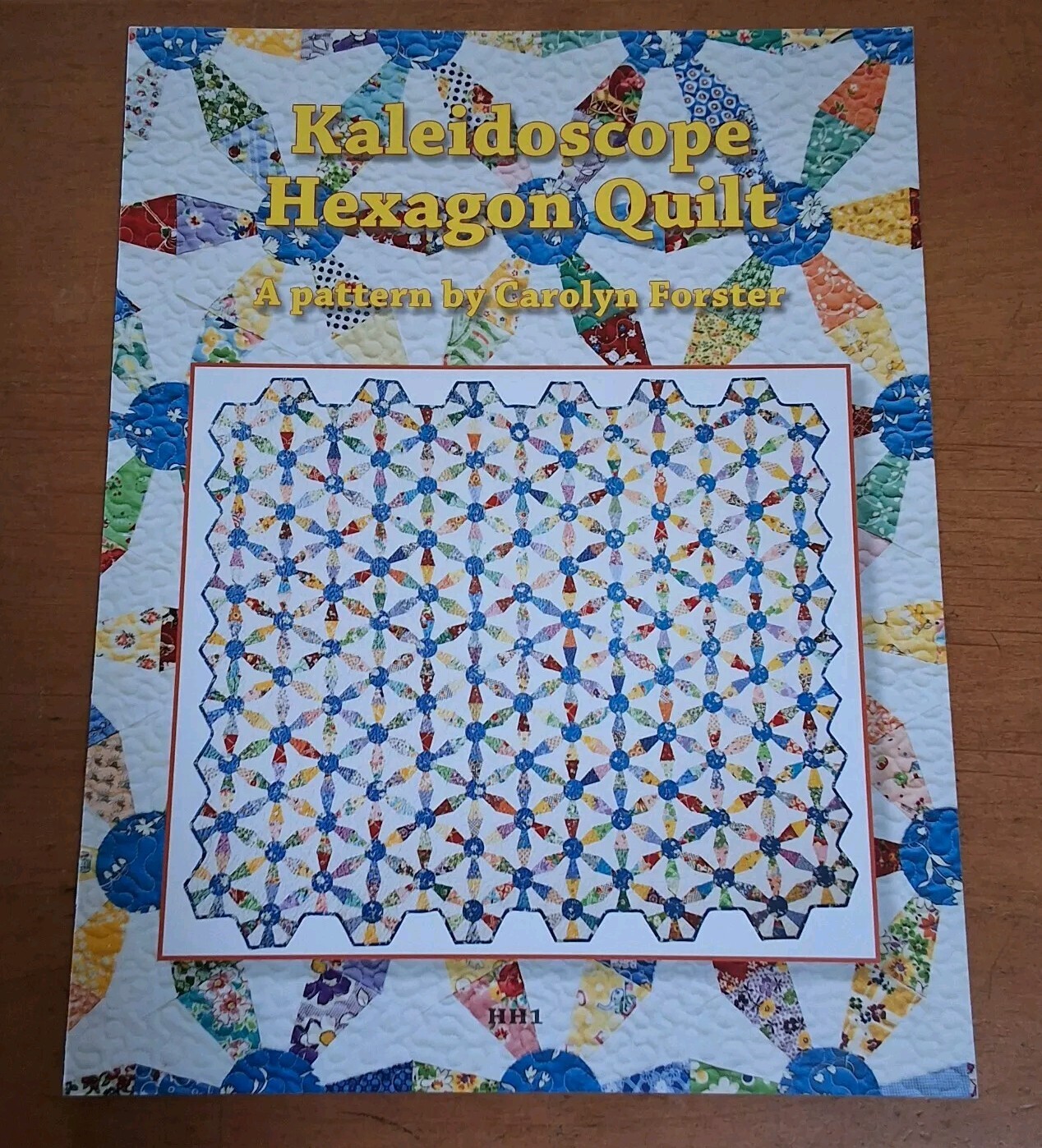 Kaleidoscope Hex Quilt Carolyn Forster UK 2010 HH1 New 2010