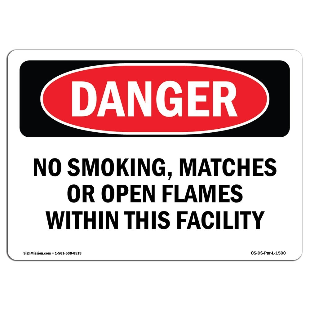 OSHA Danger Sign  No Smoking Matches Or Open Flames | Plastic Sign | Protect ...