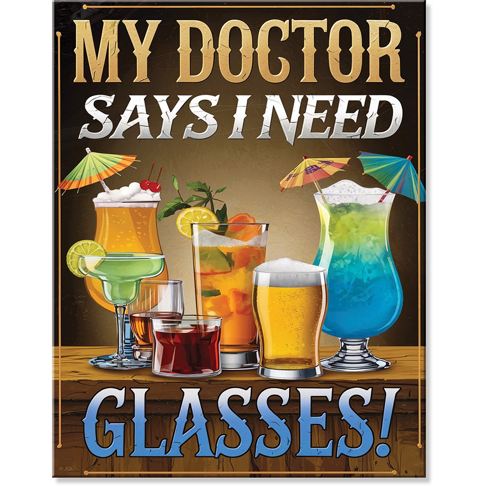 Doctor Says Metal Sign  2972
