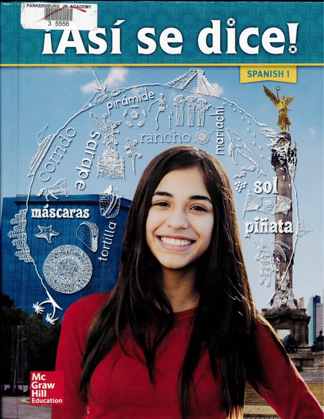 ¡Asi se dice! Spanish 1, Student Edition, McGraw Hill (2016) Hardcover