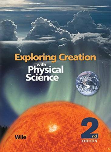 Exploring Creation with Physical Science Student Text - Hardcover - VERY GOOD