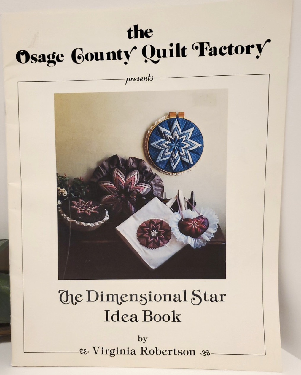 1984 Vtg The Dimensional Star Idea Book By Virginia Robertson Osage County Quilt