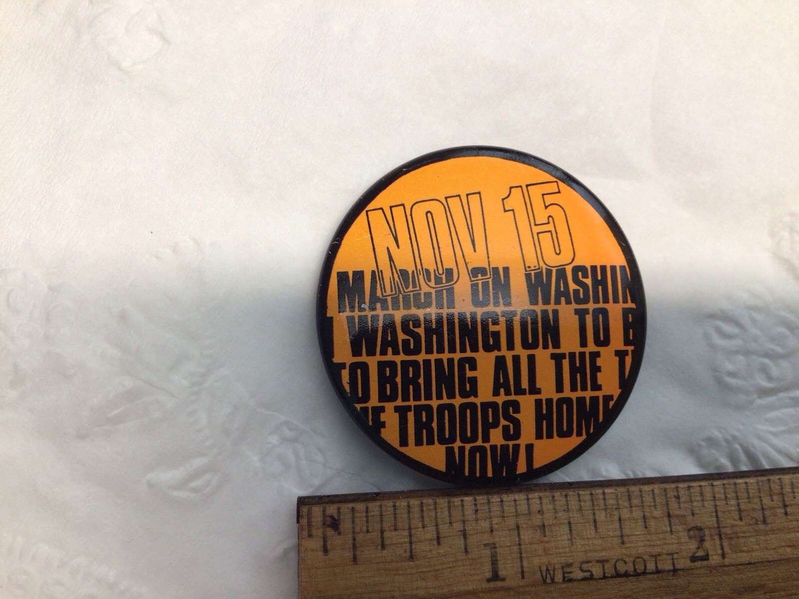 Anti War/Peace Movement Pin Bring All Troops Home March Nov 15 Washington D.C.
