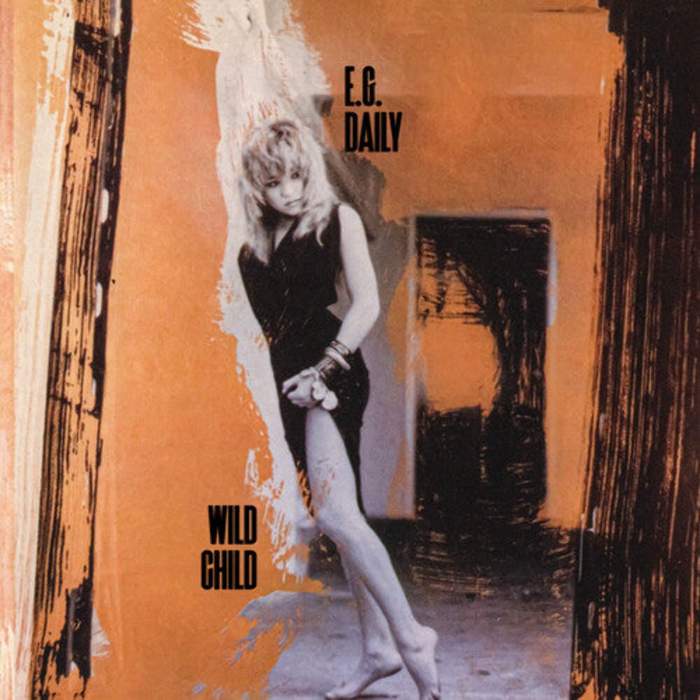 E.G. Daily - Wild Child (CD)