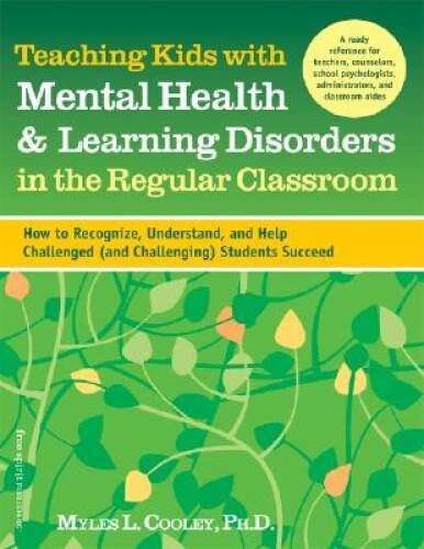 Teaching Kids with Mental Health & Learning Disorders in the Regular - VERY GOOD