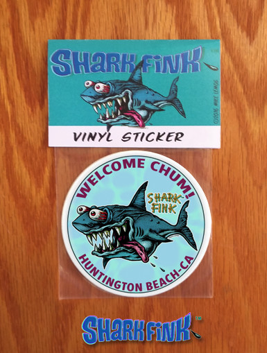 New!!! Shark Fink Sticker Welcome Chum! Huntington Beach - CA! Artist Mike Lemos