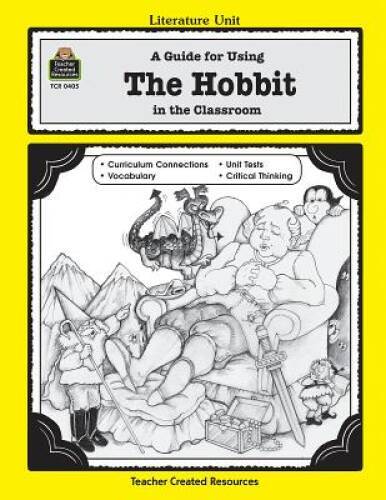A Guide for Using The Hobbit in the Classroom (Literature Units) - GOOD