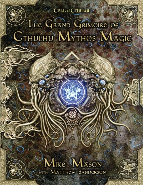 CHA23141-H Chaosium Call of Cthulhu The Grand Grimoire of Cthulhu Mythos Magic